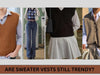 Why Are Sweater Vests So Trendy Nowadays? - Indeartisans