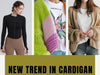 What's the new trend in Cardigans Sweaters? - Indeartisans